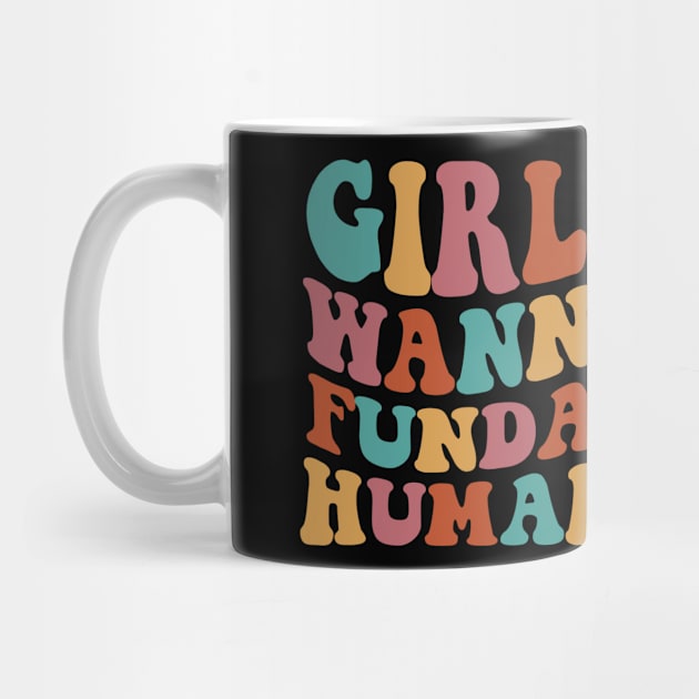 Girls Just Wanna Have Fundamental Human Rights by Fomah